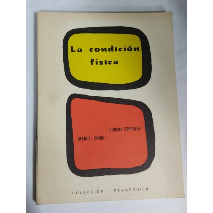 La Condicion Fisica - Concha Corrales, Manuel Union